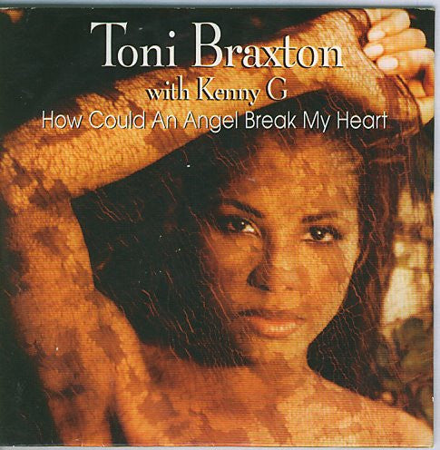 Toni Braxton With Kenny G (2) : How Could An Angel Break My Heart (CD, Single, Car)