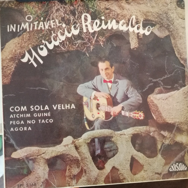 Horácio Reynaldo : O Inimitável (7")