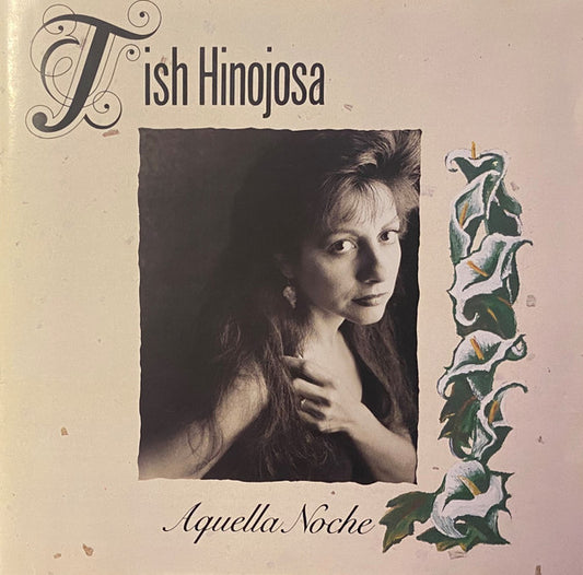 Tish Hinojosa : Aquella Noche (CD, Album)