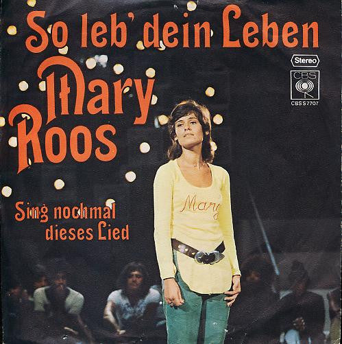 Mary Roos : So Leb' Dein Leben (7", Single)