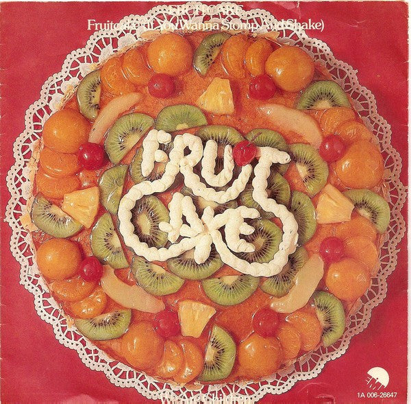 Fruitcake : Fruitcake (If You Wanna Stomp And Shake) (7", Single)