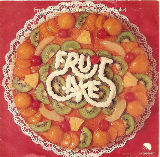 Fruitcake : Fruitcake (If You Wanna Stomp And Shake) (7", Single)