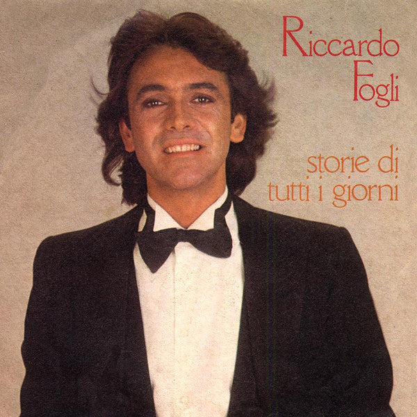 Riccardo Fogli : Storie Di Tutti I Giorni (7")