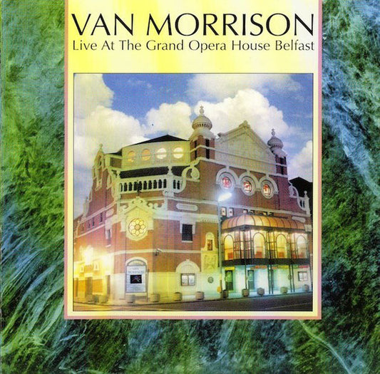 Van Morrison : Live At The Grand Opera House Belfast (CD, Album, RE, RM)