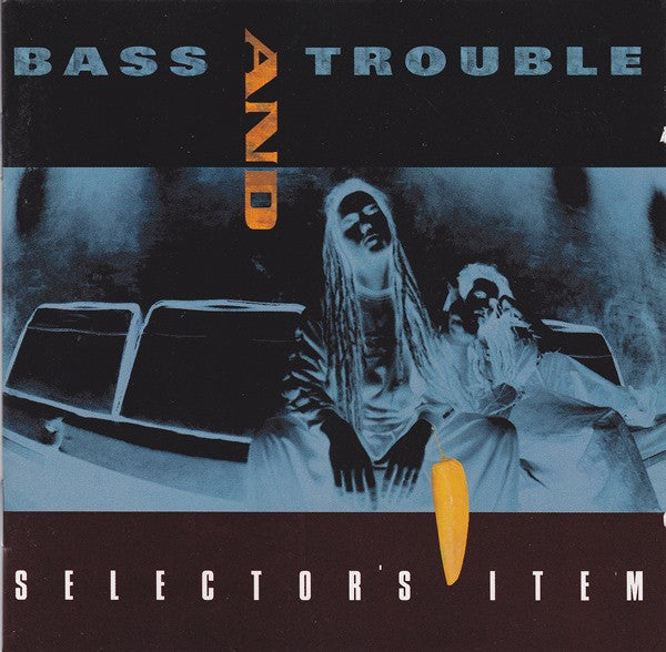 Bass And Trouble : Selector's Item (CD, Album)
