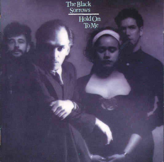 The Black Sorrows : Hold On To Me (CD, Album)