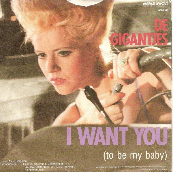 Gigantjes : I Want You (To Be My Baby) (7", Single)