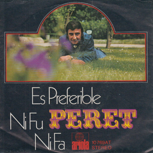 Peret : Es Preferible / Ni Fu Ni Fa (7", Single)