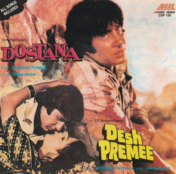 Laxmikant-Pyarelal, Anand Bakshi : Dostana / Desh Premee (CD, Comp)