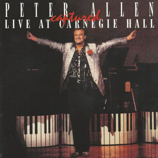 Peter Allen : Captured Live At Carnegie Hall (CD, Album, RE, RM)