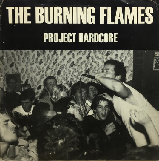 The Burning Flames : Project Hardcore (7", EP)