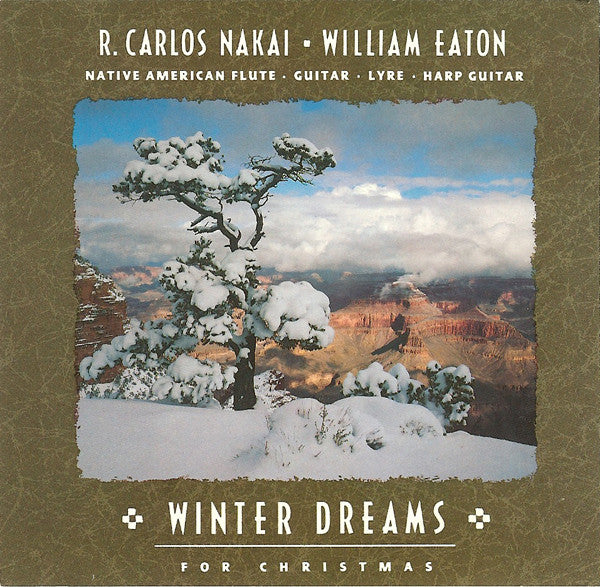 R. Carlos Nakai & William Eaton : Winter Dreams For Christmas (CD, Album)
