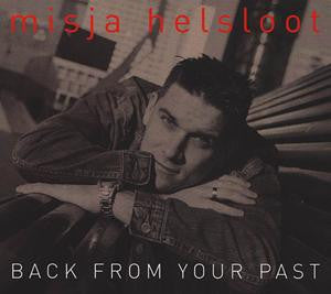 Misja Helsloot : Back From Your Past (2xCD, Mixed)