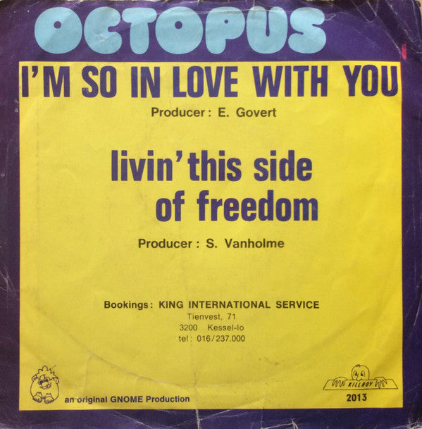Octopus (5) : I'm So In Love With You (7", Single)
