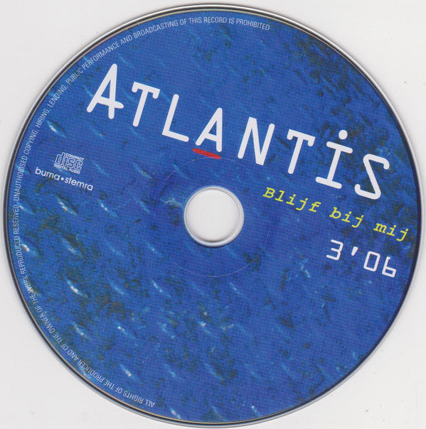 Atlantis (90) : Blijf Bij Mij (CD, Single)