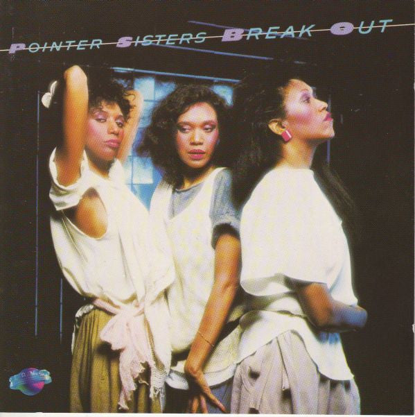 Pointer Sisters : Break Out (CD, Album)