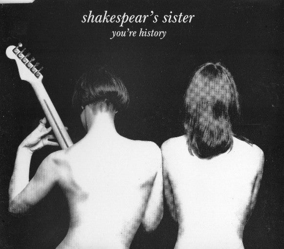 Shakespear's Sister : You're History (CD, Single)