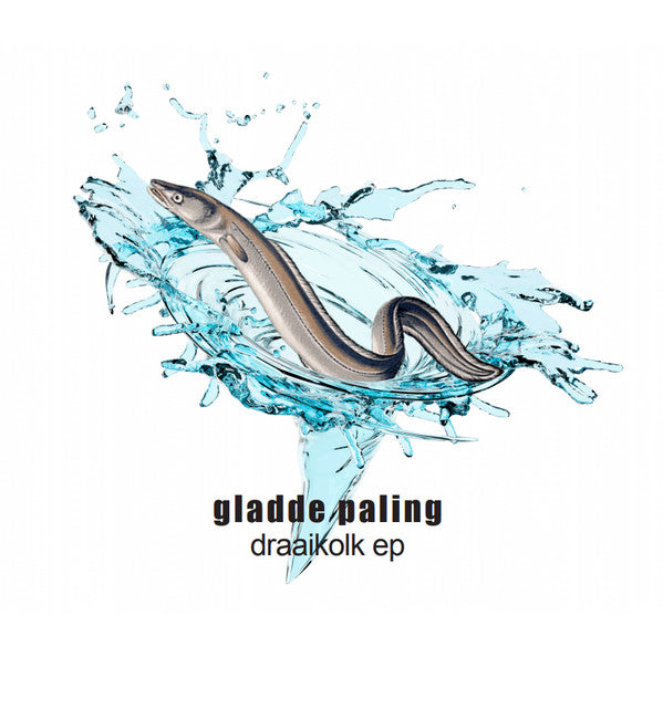 gladde paling : Draaikolk EP (7", EP, RSD, Ltd, Blu)
