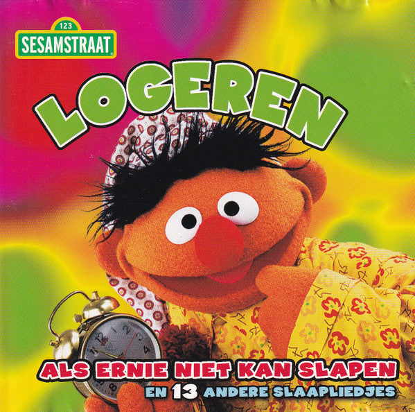 Sesamstraat : Logeren, Als Ernie Niet Kan Slapen (CD, Album, Comp)