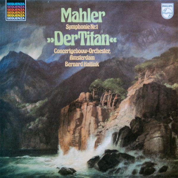 Gustav Mahler - Concertgebouworkest • Bernard Haitink : Symphonie Nr. 1 "Der Titan" (LP, Album, RE)
