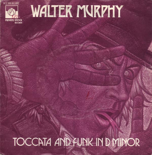 Walter Murphy : Toccata And Funk In D Minor (7", Single)