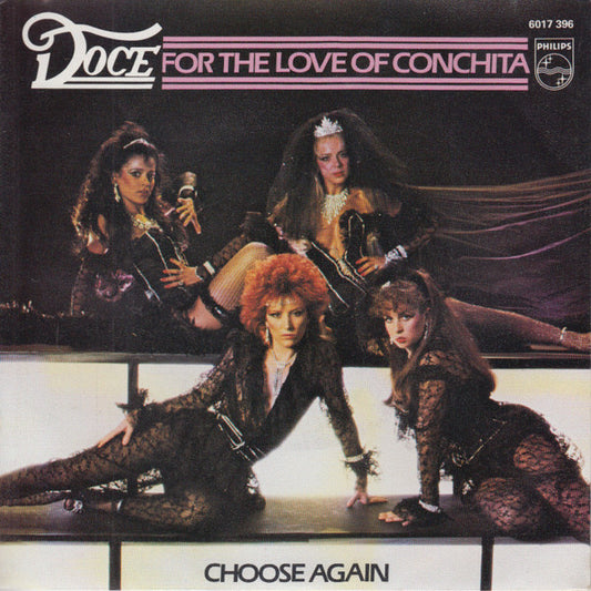 Doce : For The Love Of Conchita / Choose Again (7", Single)