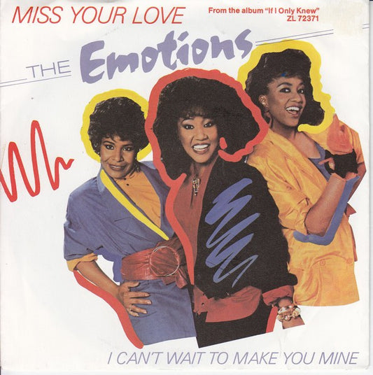 The Emotions : Miss Your Love (7", Single)