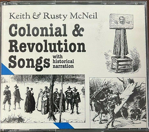 Keith and Rusty McNeil : Colonial & Revolution Songs (2xCD)