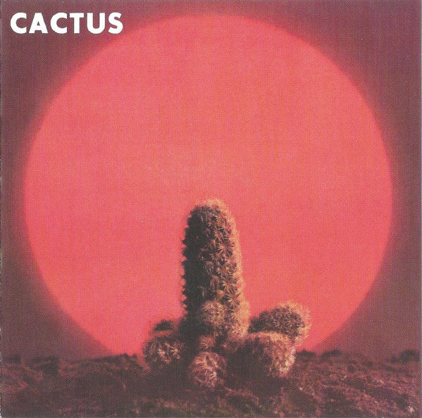 Cactus (3) : Cactus (CD, Album, RE)