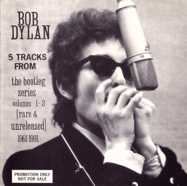 Bob Dylan : 5 Tracks From The Bootleg Series Volumes 1-3 [Rare & Unreleased] 1961-1991 (CD, Promo, Smplr)