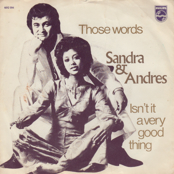 Sandra & Andres : Those Words / Isn't It A Very Good Thing (7", Single)