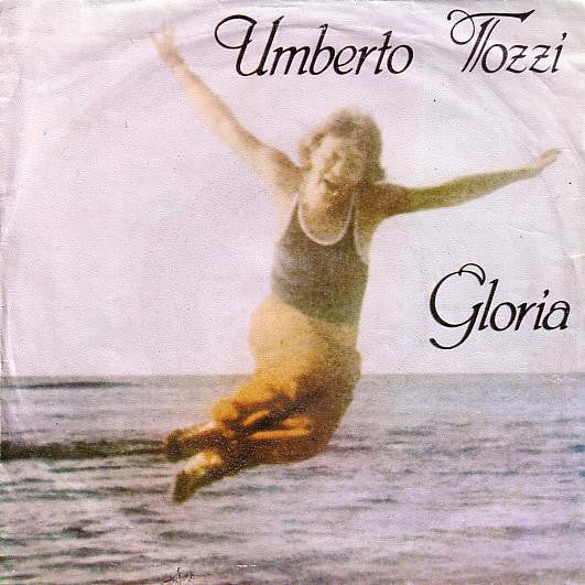 Umberto Tozzi : Gloria (7", Single)