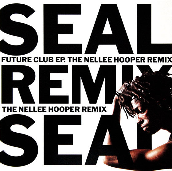 Seal : Future Club EP (The Nellee Hooper Remix) (12", EP)