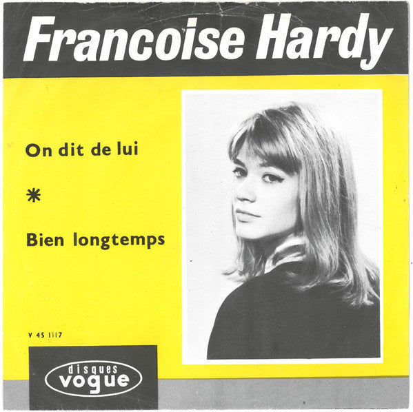 Françoise Hardy : On Dit De Lui / Bien Longtemps (7", Single)