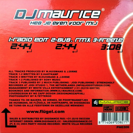 DJ Maurice (3) : Heb Je Even Voor Mij (CD, Single)