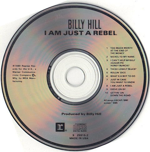 Billy Hill (2) : I Am Just A Rebel (CD, Album)