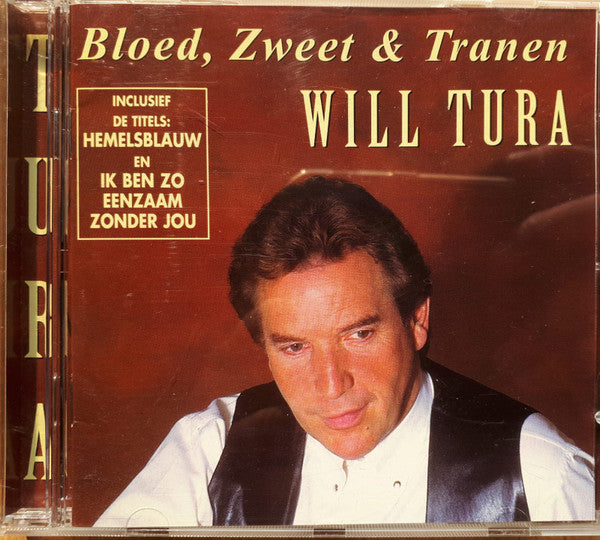 Will Tura : Bloed, Zweet & Tranen (CD, Album)