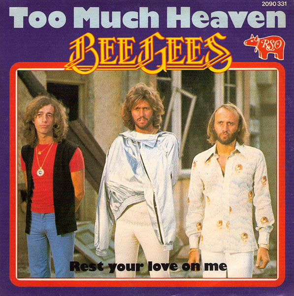 Bee Gees : Too Much Heaven (7", Single, Ora)