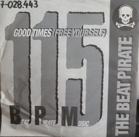 The Beat Pirate : Good Times (Free Yourself) (7")