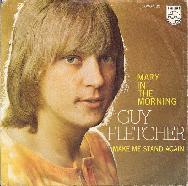 Guy Fletcher (2) : Mary In The Morning (7", Single)