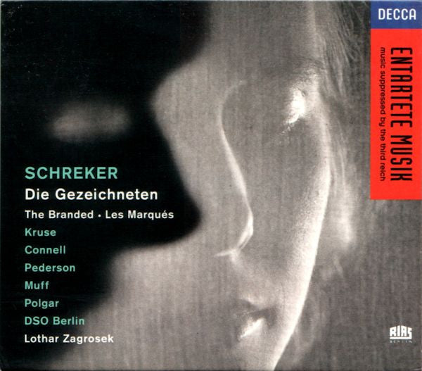 Franz Schreker – Heinz Kruse, Elizabeth Connell, Monte Pederson, Alfred Muff, László Polgár, Deutsches Symphonie-Orchester Berlin, Lothar Zagrosek : Die Gezeichneten (3xCD + Box, Album)