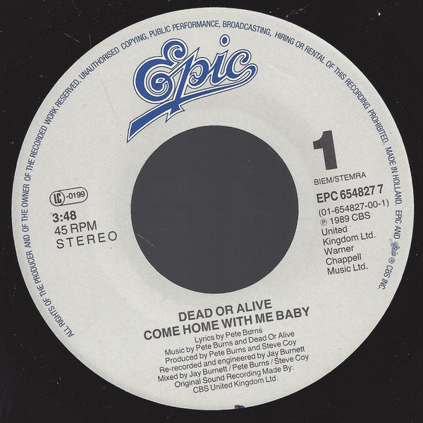 Dead Or Alive : Come Home With Me Baby (7")