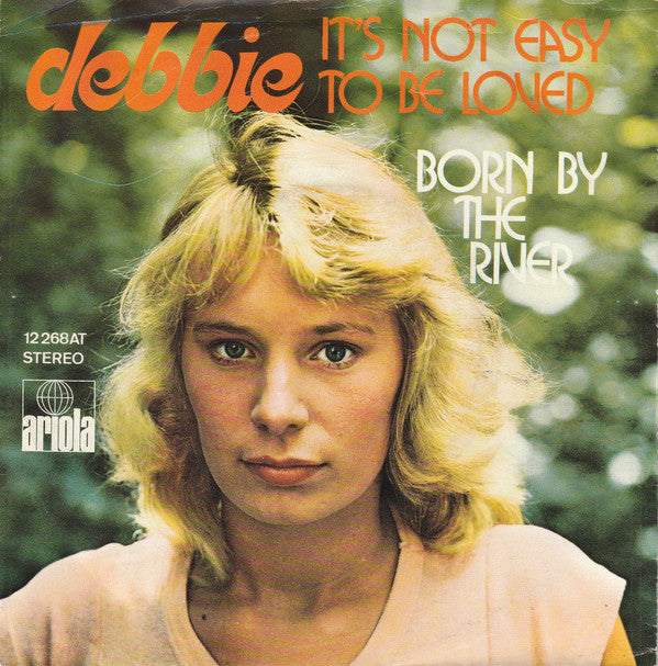 Debbie (6) : It's Not Easy To Be Loved (7", Single)