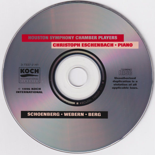 Arnold Schoenberg • Anton Webern • Alban Berg - Houston Symphony Chamber Players, Christoph Eschenbach : Schoenberg • Webern • Berg (CD, Album)