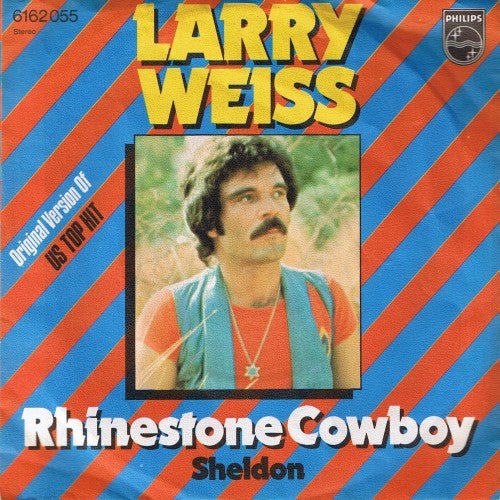 Larry Weiss : Rhinestone Cowboy (7", Single)