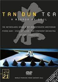 Tan Dun : Tea, A Mirror of Soul (DVD)