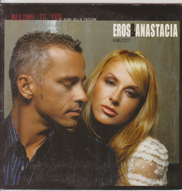 Eros Ramazzotti & Anastacia : I Belong To You (Il Ritmo Della Passione)  (CD, Single, Car)