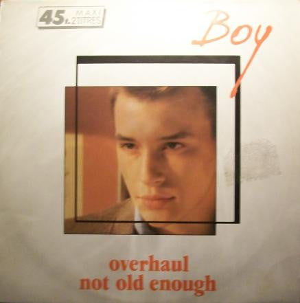 Boy (15) : Overhaul / Not Old Enough (12", Maxi)