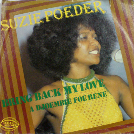Suzie Poeder : Bring Back My Love (7", Single)