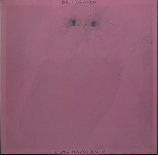Herbert Rehbein And His Orchestra : Beautiful Morning (LP, Album)